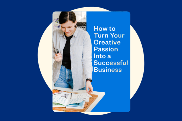 How to Turn Your Creative Passion into a Successful Business cover image